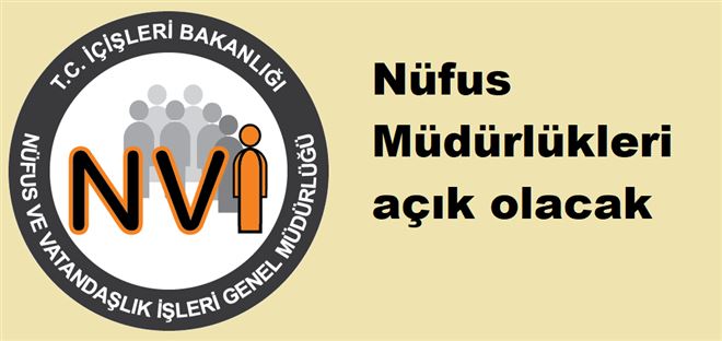 Nüfus Müdürlükleri hafta sonu açık