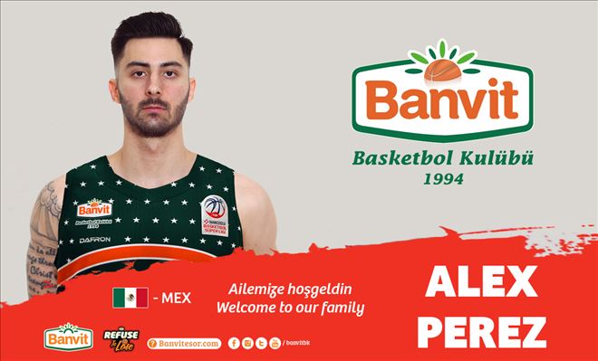 ALEX PEREZ BANVİT´TE