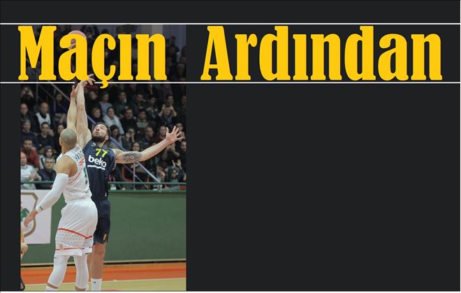 Maçın ardından