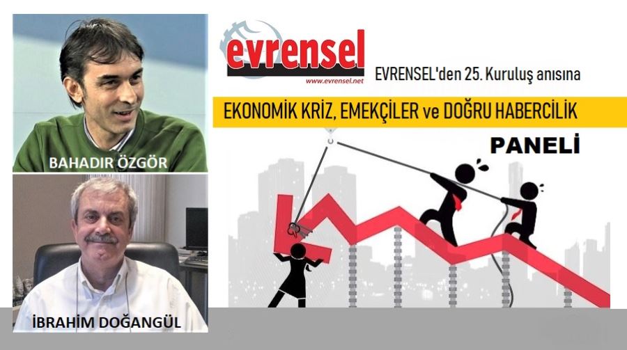 Ekonomik Kriz, Emekçiler ve Doğru Habercilik paneli