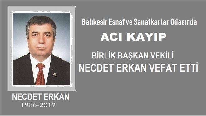 Esnaf Odalarında acı kayıp