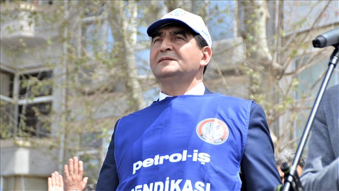 Petrol İş´ten 1 Mayıs mesajı