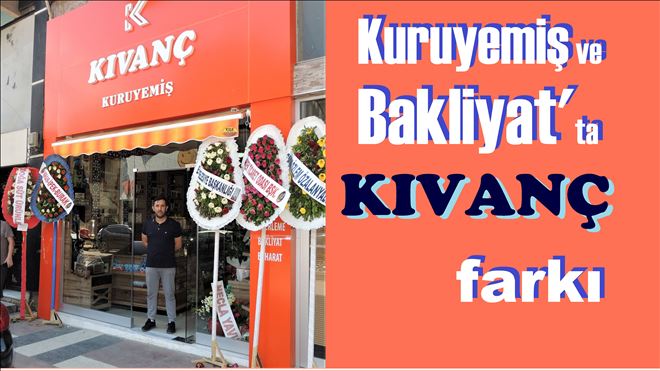 KIVANÇ Kuruyemiş açıldı