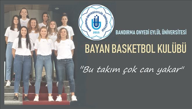 Kadın basketbol takımı görücüye çıktı.