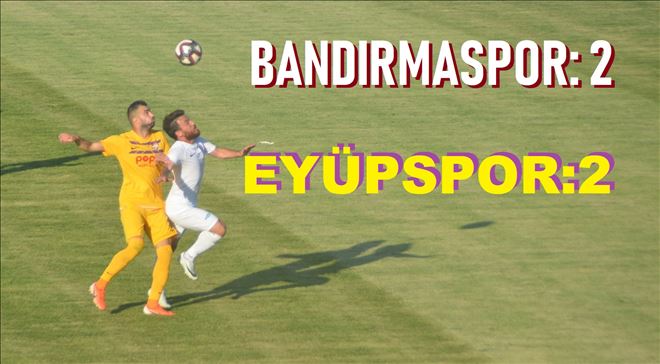 Bandırmaspor´a Eyüp şoku!