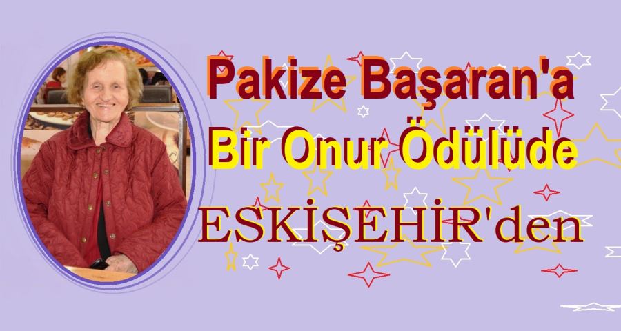 Başaran, Eskişehir’de ödül alacak