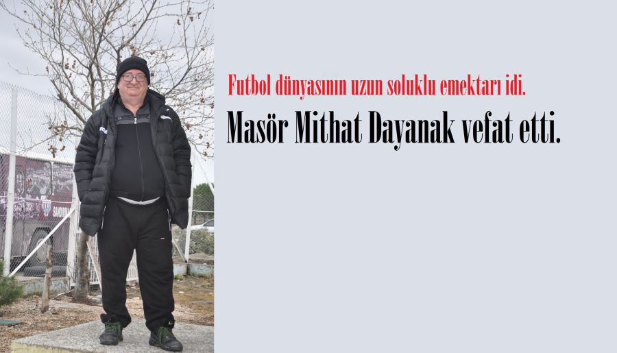 Bandırmaspor masörü Dayanak vefat etti