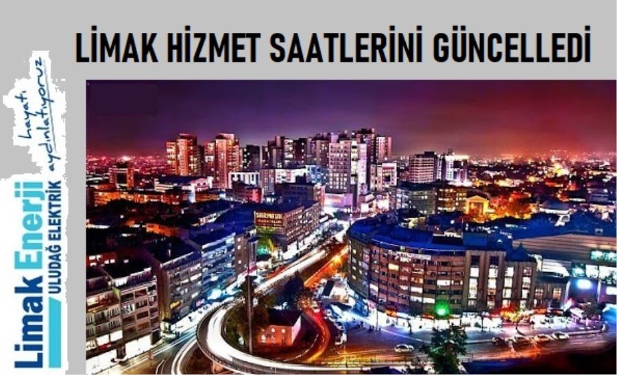 Limak hizmet saatlerini güncelledi.