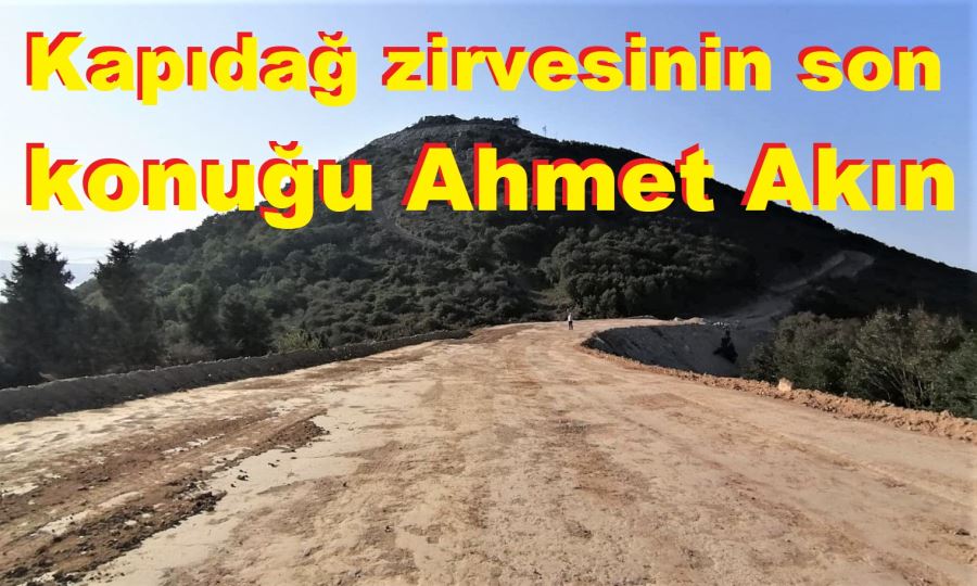 Ahmet Akın, Kapıdağ’da