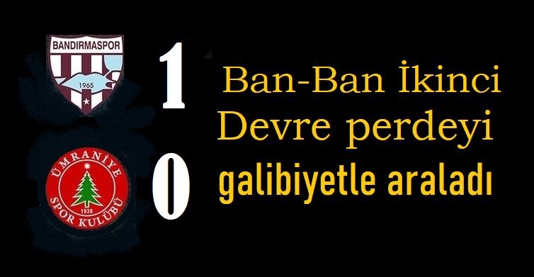 Ban-ban 3 puanla başladı