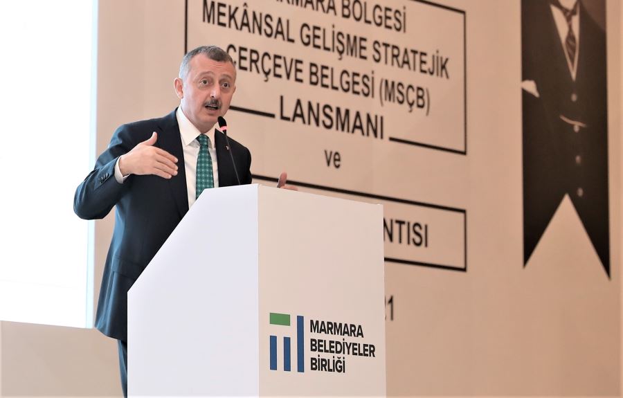 MARMARA BÖLGESİ MEKÂNSAL GELİŞME STRATEJİK ÇERÇEVE BELGESİ TANITILDI