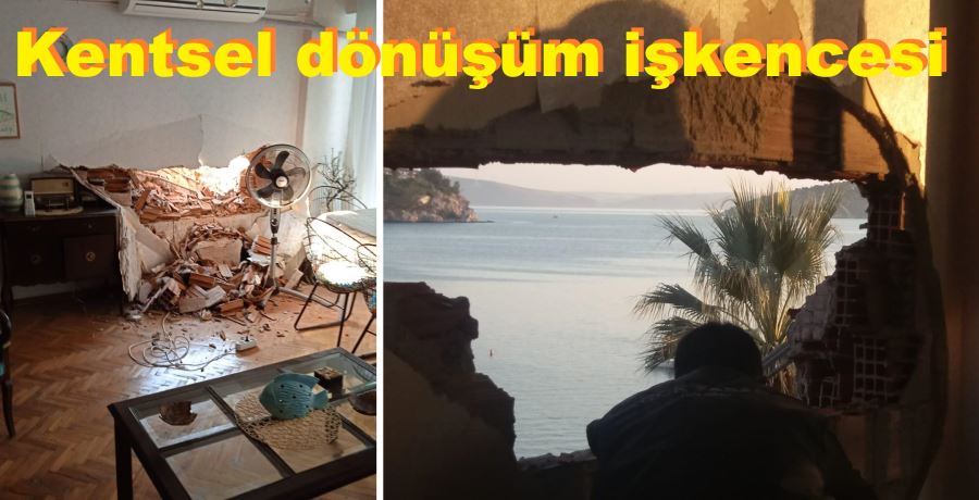 Kentsel dönüşüm yıkımı, komşuya işkence oldu.