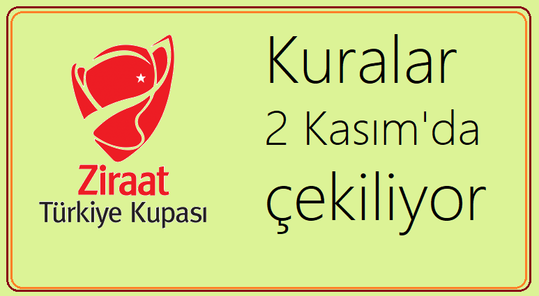 Türkiye Kupası kuraları 2 Kasım’da