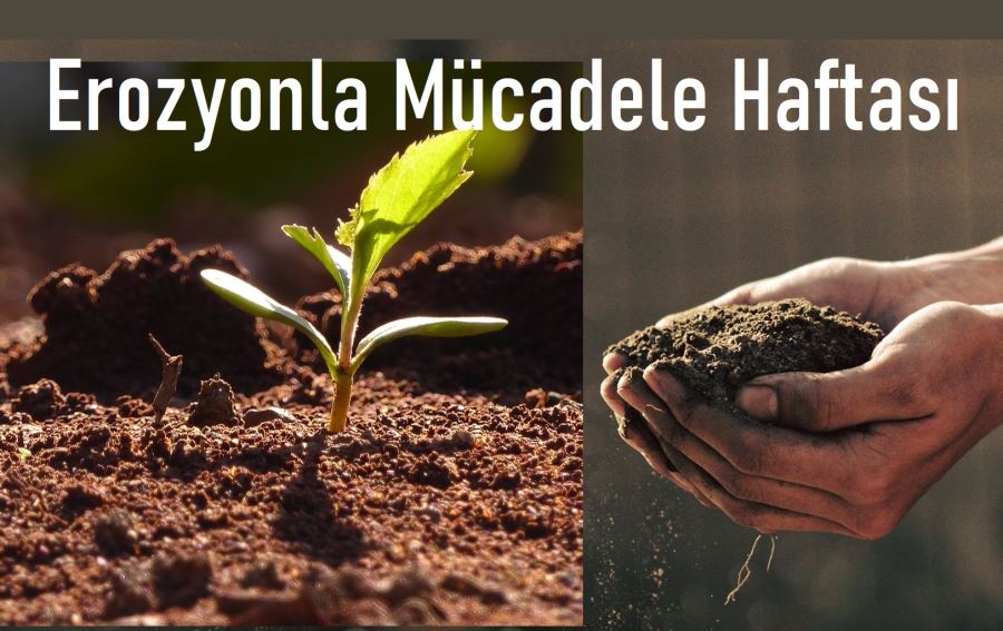Erozyonla Mücadele Haftası