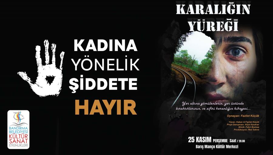 “Karalığın Yüreği” Bandırma