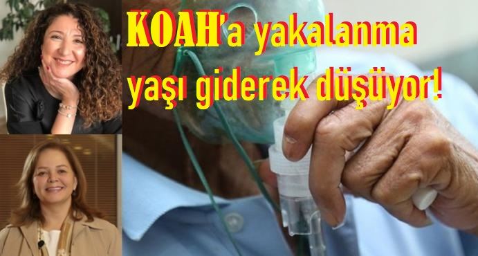 KOAH’a yakalanma yaşı giderek düşüyor!