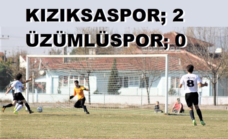 KIZIKSASPOR 2-0 ÜZÜMLÜSPOR 