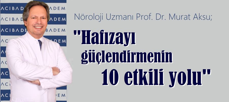 Hafızayı güçlendirmenin 10 etkili yolu!