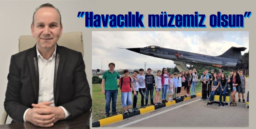 Panç’tan, “Uçak Müzesi” önerisi