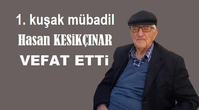 Kesikçınar vefat etti