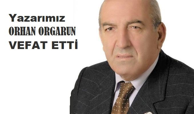 Orhan Orgarun’u kaybettik