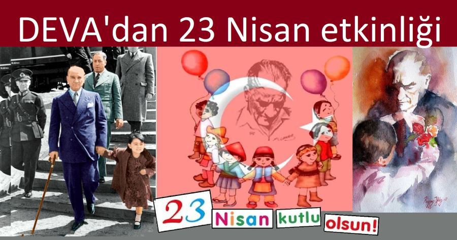 DEVA’dan 23 Nisan etkinliği