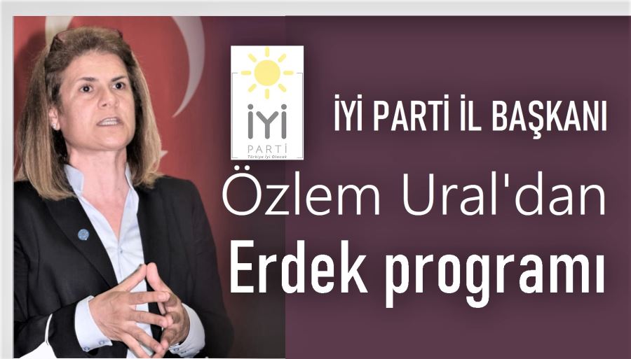 İYİ PARTİ’nin Erdek çıkarması