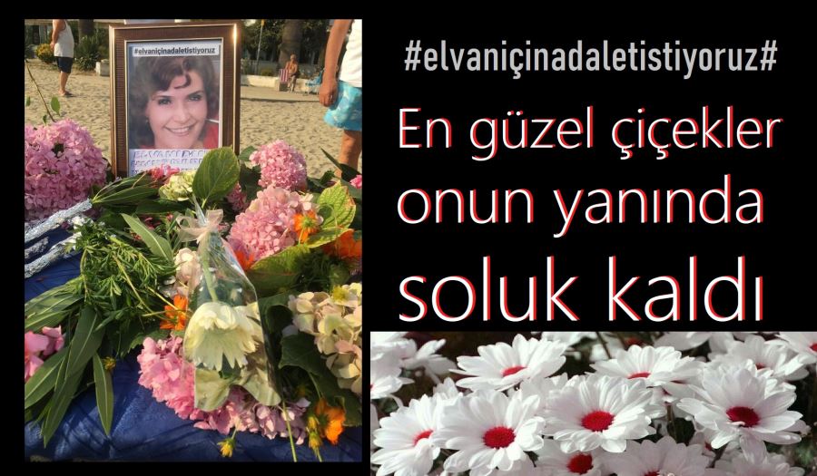 #elvaniçinadaletistiyoruz#