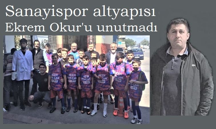 Sanayispor altyapısı Ekrem Okur