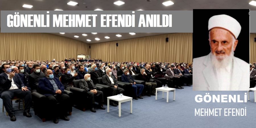 Gönenli Mehmet Efendi anıldı.