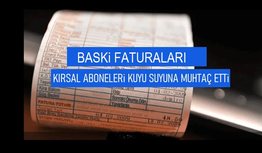 Kırsal mahallelerde el yakan su faturaları