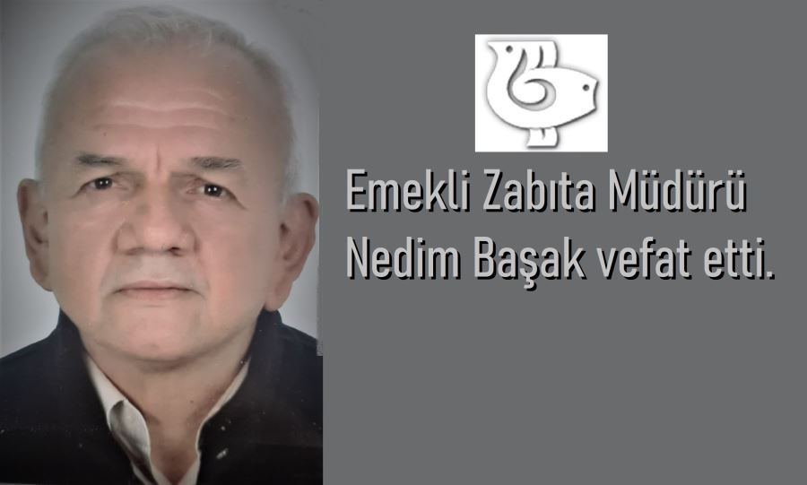 Emekli zabıta müdürü vefat etti