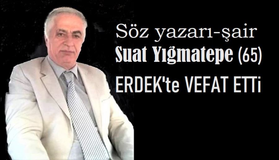 Yığmatepe Erdek’te vefat etti