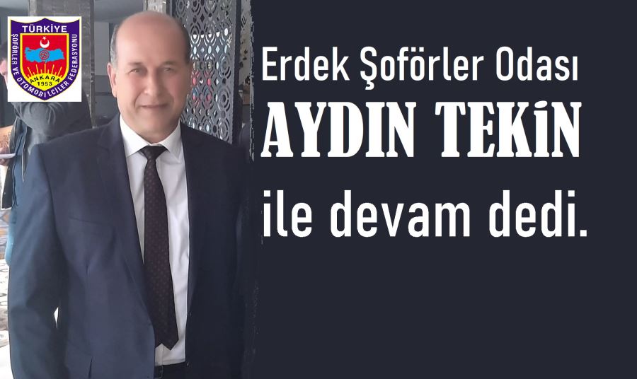 Erdek Şoförler Odasında Aydın Tekin güven tazeledi.