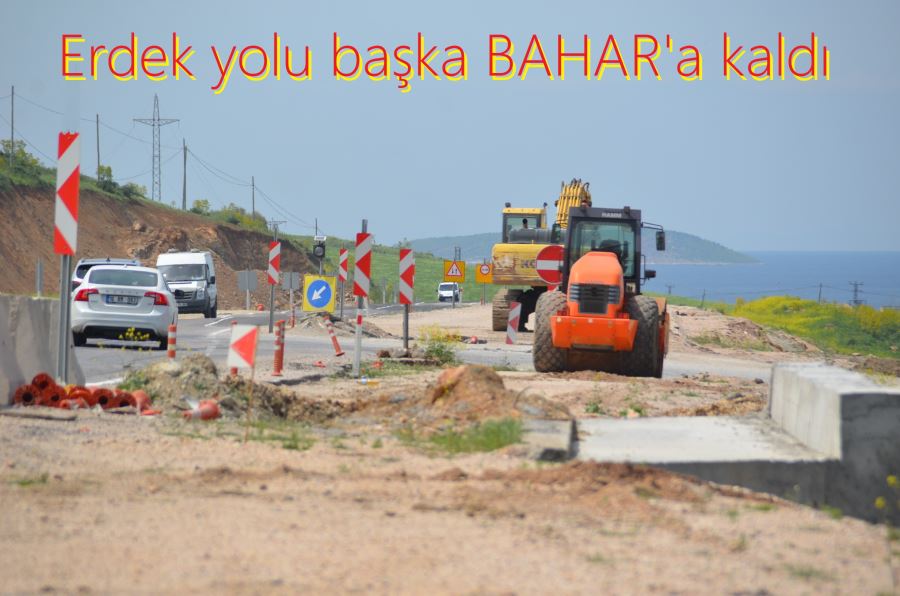 Erdek yolu ödenek yoksunu