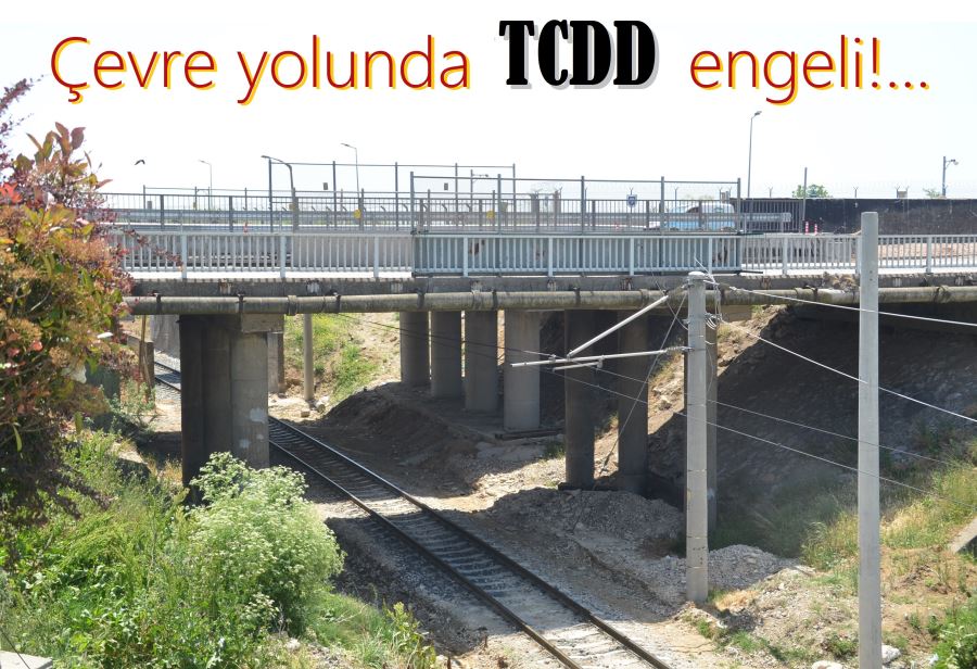 Gecikmenin nedeni TCDD imiş!...