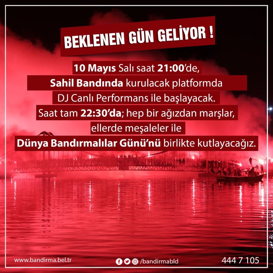 10 Mayıs “Dünya Bandırmalılar Günü”