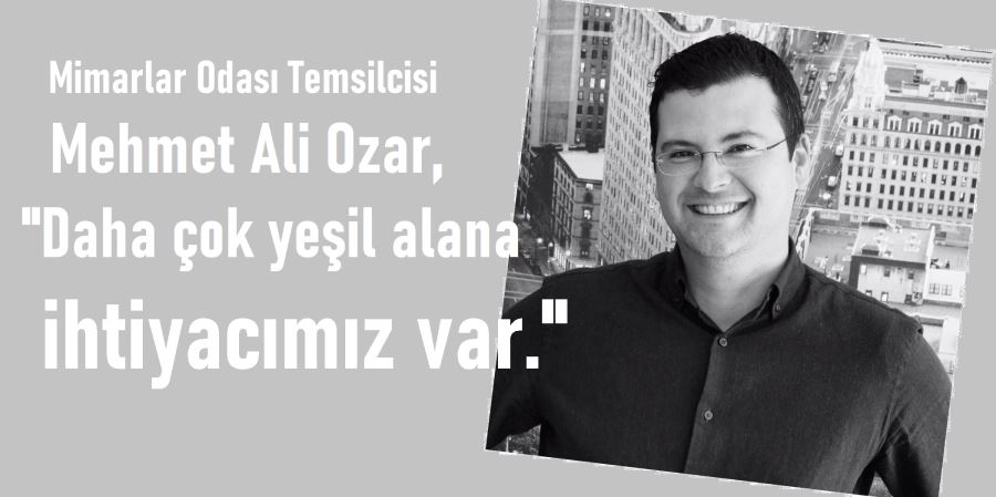  Mimarlar Odası Temsilcisi M. Ali Ozar, 