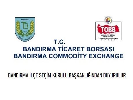 BANDIRMA İLÇE SEÇİM KURULU BAŞKANLIĞINDAN DUYURULUR