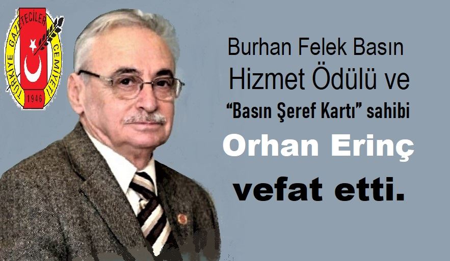 Orhan Erinç’i kaybettik