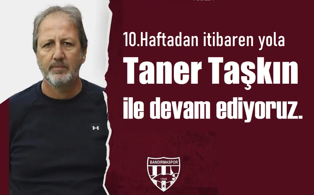 Taner Taşkın ile sezon sonuna kadar