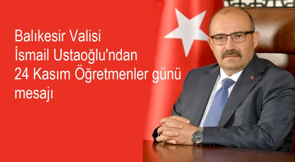 24 KASIM ÖĞRETMENLER GÜNÜ MESAJI 