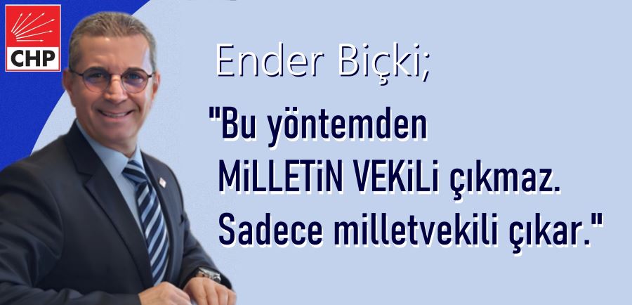Ender Biçki’den ön seçim açıklaması