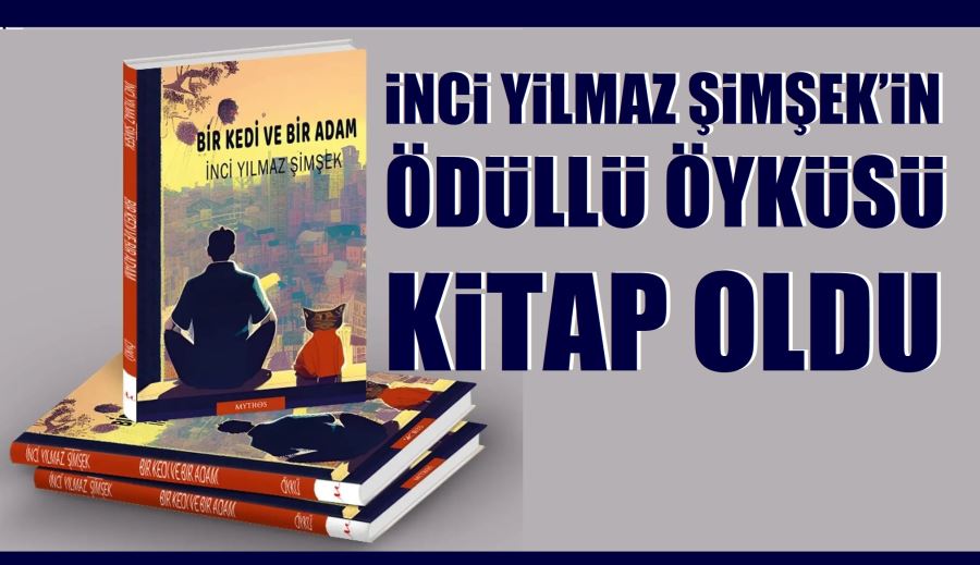 İnci Yılmaz Şimşek’in ödüllü öyküsü kitap oldu.