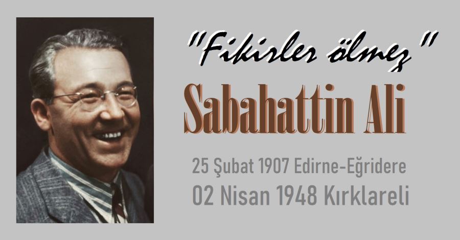 Sabahattin Ali’nin ölüm yıldönümü