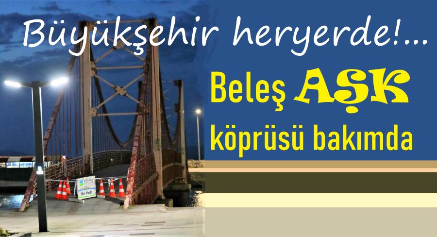 AŞK köprüsü geçişe kapatıldı.