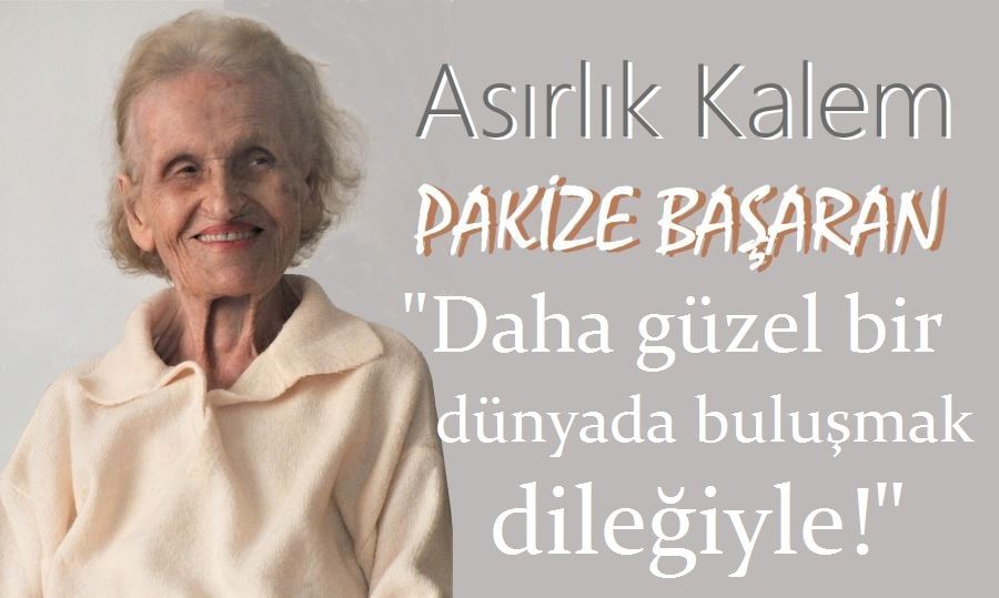 Pakize Başaran’ı kaybettik