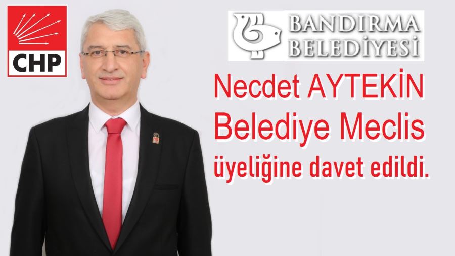 Yedek üye Aytekin, Meclise davet edildi.