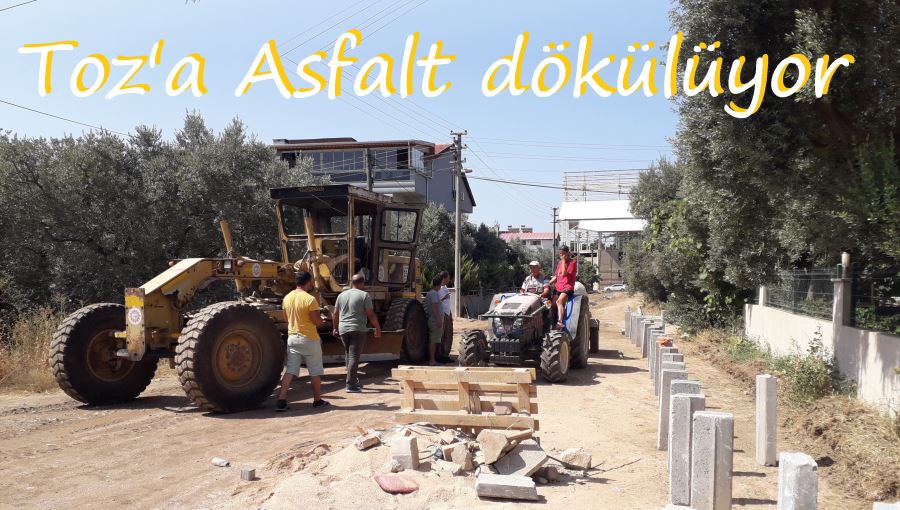 TOPRAK SOKAKLAR ASFALT OLDU