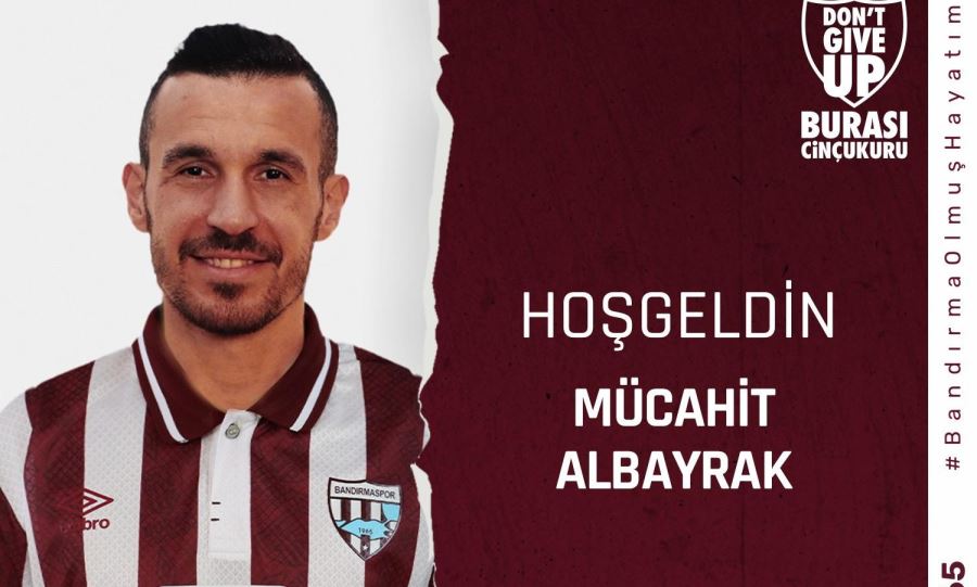 Mücahit Bandırmaspor’da